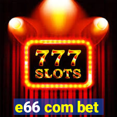 e66 com bet